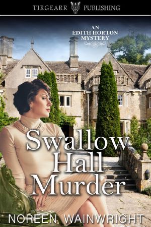 [Edith Horton Mysteries 03] • Swallow Hall Murder